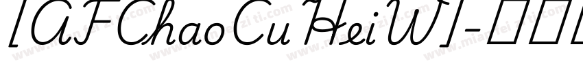 [AFChaoCuHeiW]字体转换